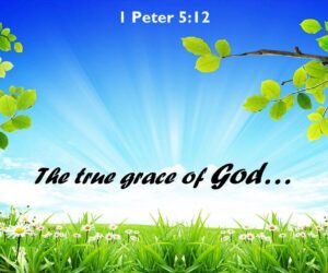 Living In True Grace Of God