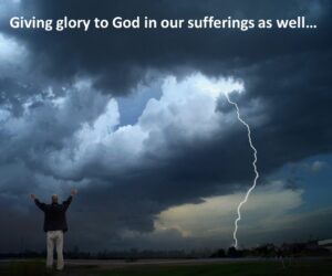 Giving glory to God in our sufferings