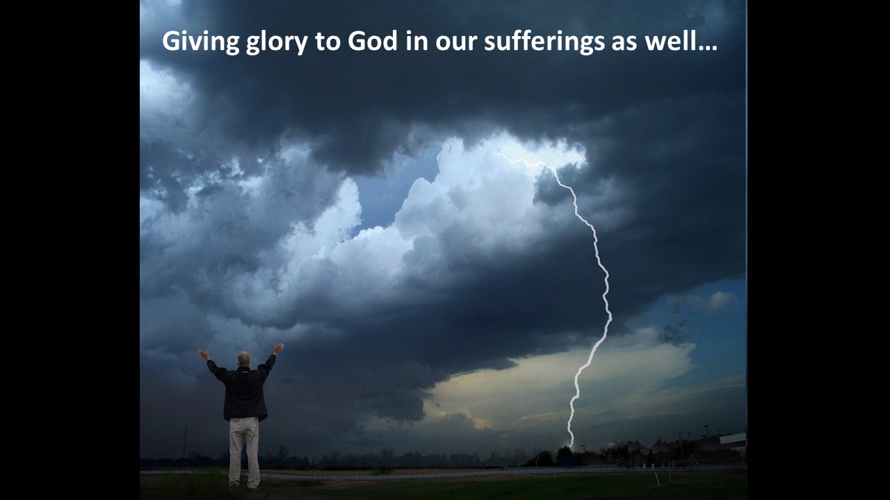 Giving glory to God in our sufferings