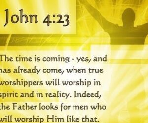 Worshiping God in Spirit and Truth