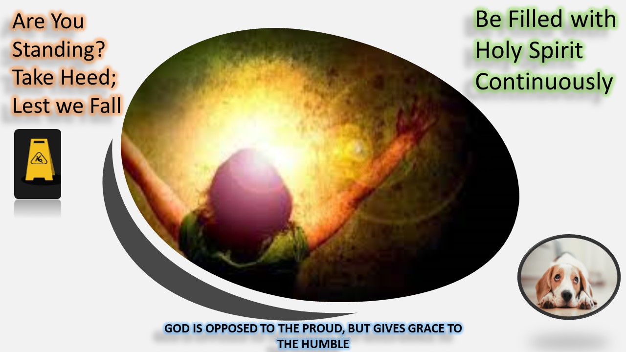 Be filled with Holy Spirit lest we fall