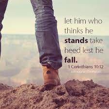 Take heed lest you fall