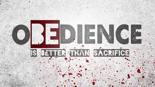 Please God With Obedience Not Sacrifice